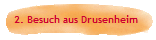 2. Besuch aus Drusenheim
