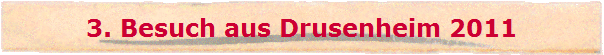 3. Besuch aus Drusenheim 2011