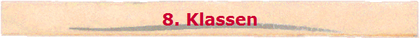 8. Klassen