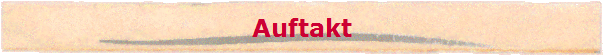 Auftakt