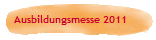 Ausbildungsmesse 2011  