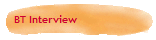 BT Interview