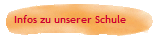Infos zu unserer Schule