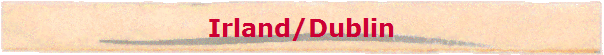 Irland/Dublin