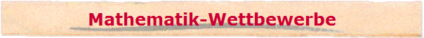 Mathematik-Wettbewerbe