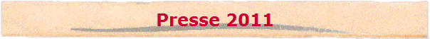 Presse 2011