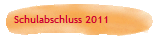 Schulabschluss 2011