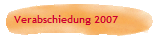 Verabschiedung 2007