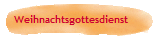 Weihnachtsgottesdienst
