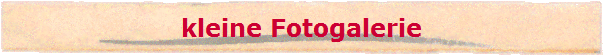 kleine Fotogalerie