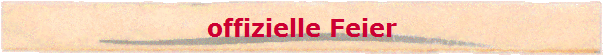 offizielle Feier
